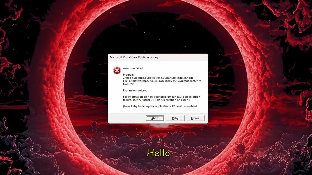 How to Fix Microsoft Visual C++ Runtime Library Assertion Failed vulcan ...