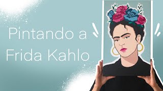 Pintando a Frida Kahlo by Rhapsodyca 3,416 views 3 years ago 1 minute, 34 seconds