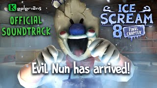 ICE SCREAM 8 OFFICIAL SOUNDTRACK | Evil Nun has arrived! | Keplerians MUSIC 🎶