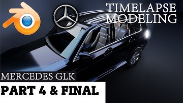 Car Modeling "PART 4 & FINAL"  Timelapse Tutorial Mercedes GLK #Blender #Carmodeling #Mercedes #GLK