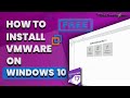 How to install vmware on windows 10 FREE (2024)