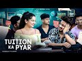 Tuition Ka Pyar | Cute Love Story |  Part - 1 || its Rustam