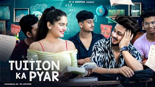 Tuition Ka Pyar | Cute Love Story |  Part - 1 || its Rustam