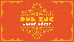 DUB INC - MachÃ© BÃ©cif (Lyrics VidÃ©o Official) - Album "So What"  - Durasi: 5:48. 