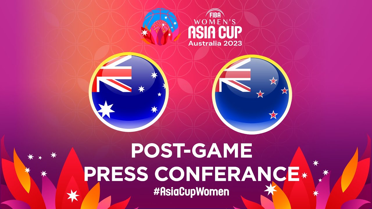 Australia v New Zealand - Press Conference | FIBA Women's Asia Cup 2023