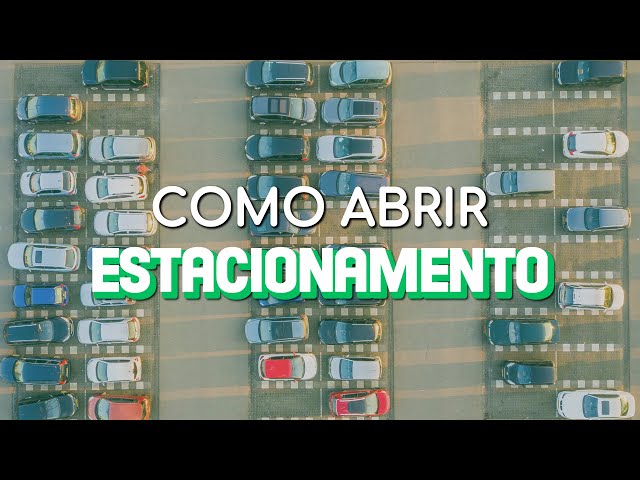 Onde abrir um estacionamento: conheça as melhores localizações