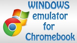 ExaGear - Windows Emulator for Chromebook