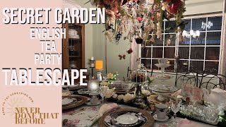 SECRET GARDEN ENGLISH TEA PARTY  SETTING THE TABLE  TIPS, TRICKS, HACKS AND DECOR IDEAS