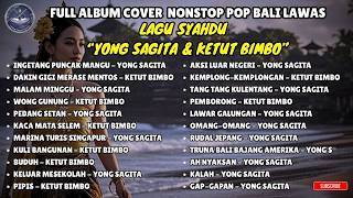 FULL ALBUM NONSTOP POP BALI LAWAS 😭 | LAGU SYAHDU YONG SAGITA & KETUT BIMBO