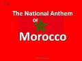 The National Anthem Of Morocco Instrumental With Lyrics