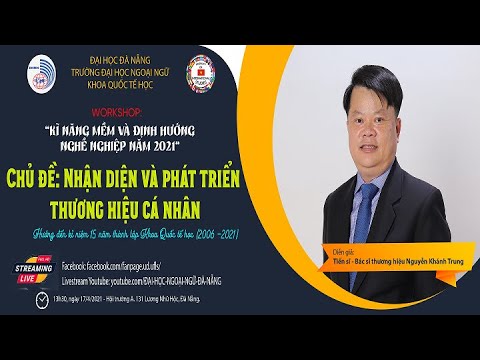 Video Workshop: NHẬN DIỆN VÀ PHÁT TRIỂN THƯƠNG HIỆU CÁ NHÂN... - youtube