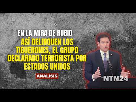 IN RUBIO’S CROSSHAIRS: How Los Tiguerones, the group designated as terrorists by the U.S., operate