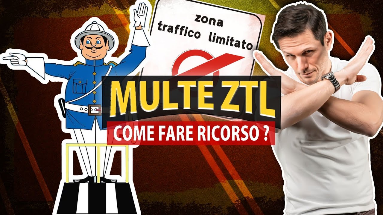 MULTE ZTL: come fare ricorso | Avv. Angelo Greco