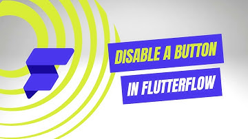 How To Disable a Button in Flutterflow After Click