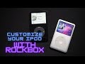 Customizing your ipod classic with rockbox  installation flac themes games and my opinion