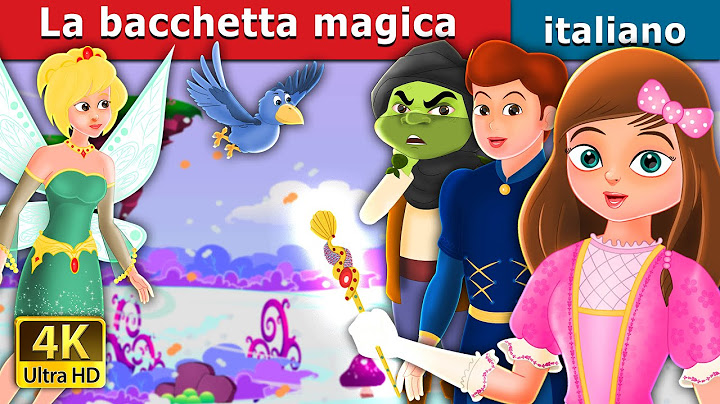 La bacchetta magica | The Magic Wand Story | Storie Per Bambini | Fiabe Italiane