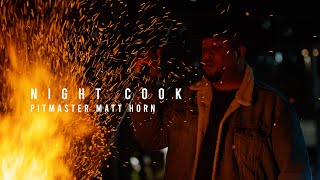 Night Cook with Award Winning Pitmaster Matt Horn