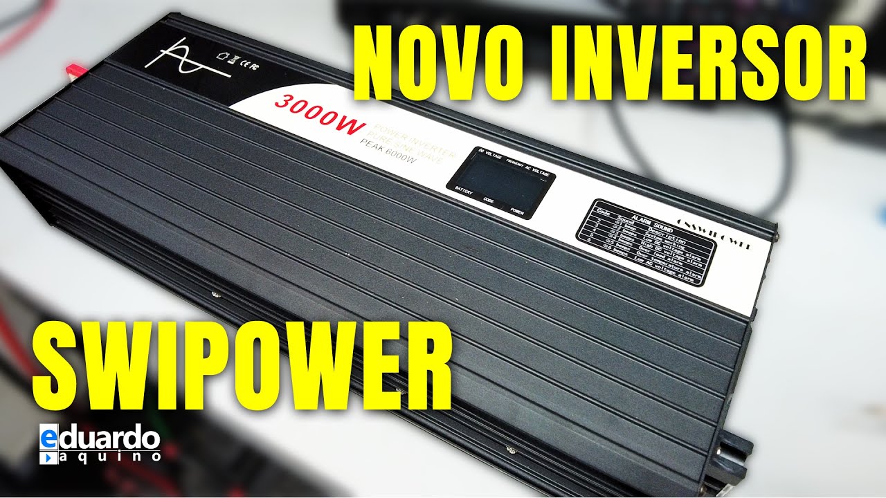 NOVO Inversor Off Grid 3000W 6000W Pico SWIPOWER - Review COMPLETO