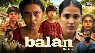 Balan: The Boy Full Movie In Malayalam 2026 | Tovino Thomas | Ganapathi | HD Reviews & Facts 