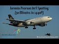 Toronto Pearson Int&#39;l Spotting- March 2017 (30 Minutes in 1440P)