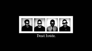 Dead Inside | (We are) Dead Inside