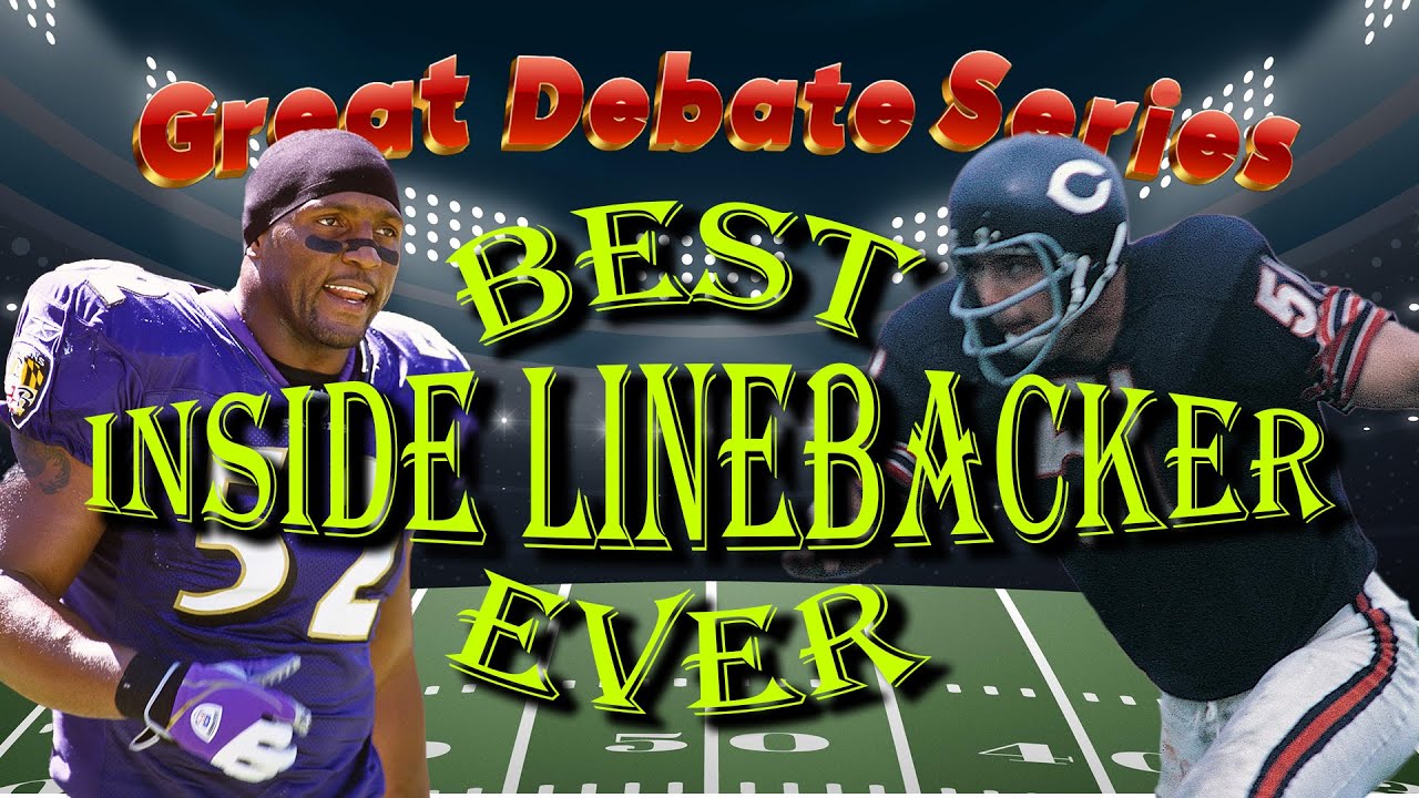 Great Sports Debate Series Best Linebacker Ever YouTube