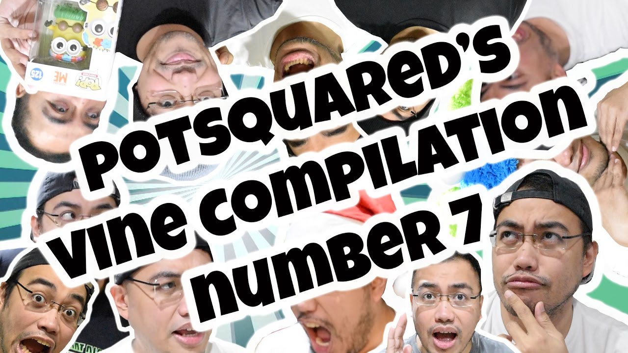 Potsquared's Vine Compilation pt. 7