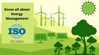 Know all about ISO 50001 for Energy Management