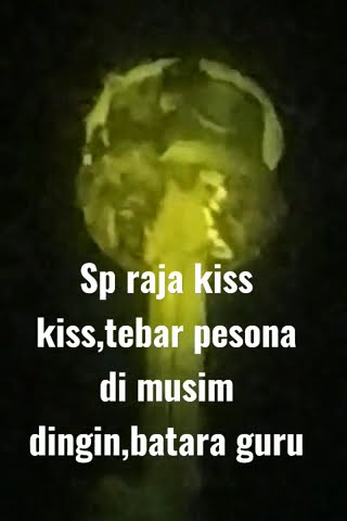 SP RAJA KISS KISS TEBAR PESONA DI MUSIM DINGIN,BATARA GURU