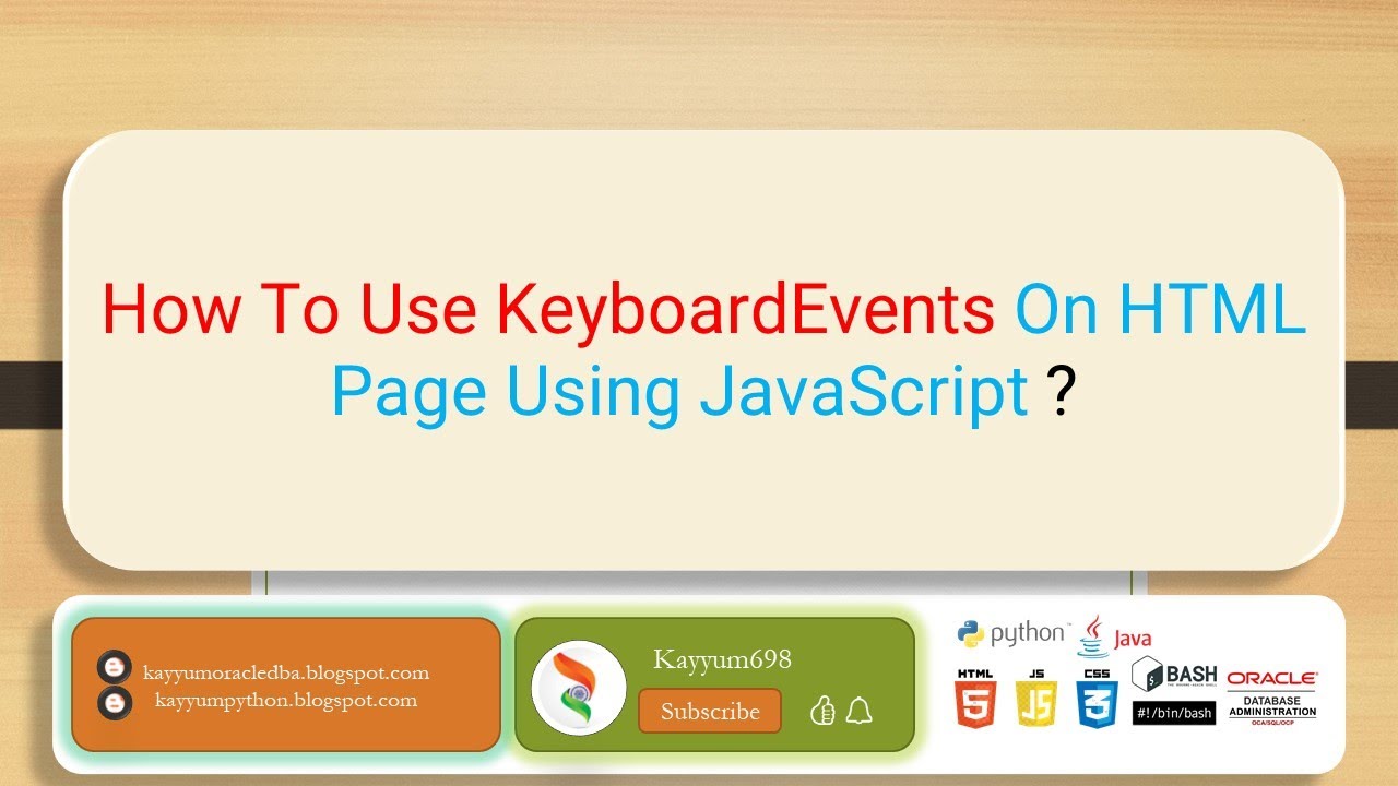 How To Use KeyboardEvents On HTML Page Using JavaScript ? | Kayyum698 ...
