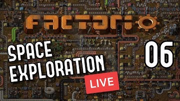 Factorio -Space Exploration mod - 06 - Live Stream - Green Circuits megabase