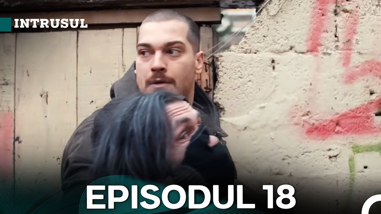 Intrusul Episodul 18 | İçerde