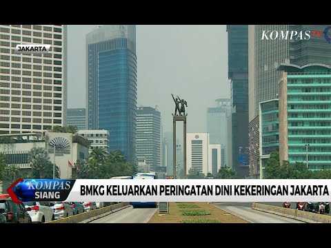Kemarau Panjang, BMKG Keluarkan Peringatan Dini Kekeringan Jakarta