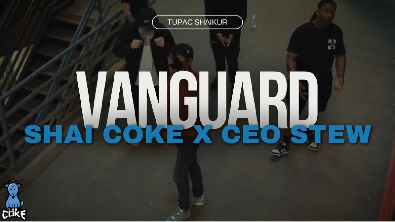 Shai Coke ft Ceo Stew - Vanguard (Official Music Video) Dir ...