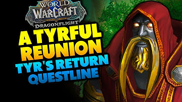 A Tyrful Reunion | Dragonflight 10.2 Tyr