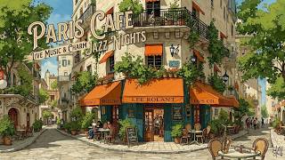 Paris Cafe Jazz Music ~ Relaxing Parisian Vibes &amp; Smooth Instrumental Cafe Jazz Lounge