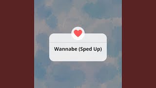Wannabe (Sped Up)