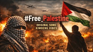 Free Palestine — Rap Solidaritas & Suara Kemanusiaan | Kimoeng Vibes