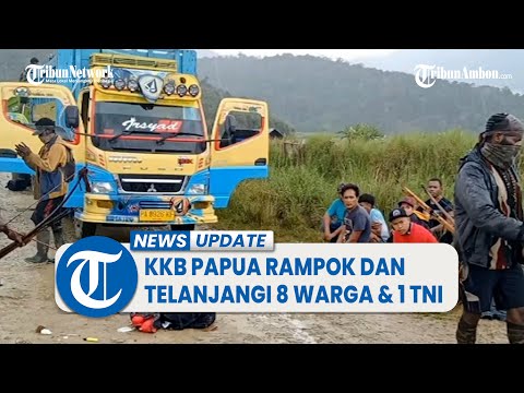 Kelompok KKB Papua Rampok dan Telanjangi 9 Warga Sipil, 1 Diantaranya anggota TNI