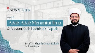Download Lagu Adab-Adab Menuntut Ilmu | Majlis Bustan al-Arifin | 13 Januari 2026 MP3