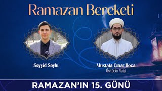 Seyyid Soylu ile Ramazan Bereketi - Konuk: Mustafa Çınar Hoca (@gencvaiz) 