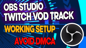 TWITCH VOD TRACK - EASY SETUP - "HOW TO AVOID DMCA ON TWITCH"