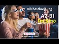 Im Kino I Bildbeschreibung A2- B1 I Prüfung 2021