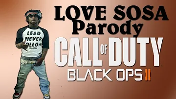 Chief Keef - Love Sosa (Parody Video) Black ops 2 (RE-UPLOADED)