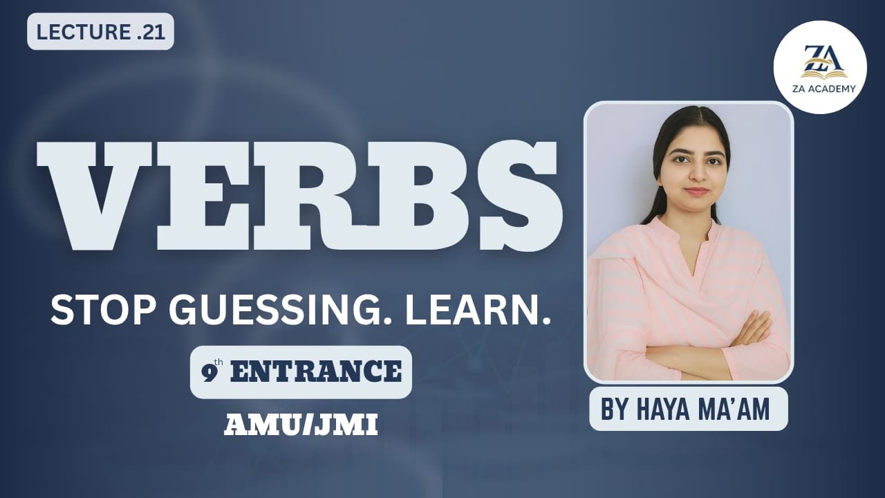 Verbs | 9th Entrance | By Haya Ma'am | ZA Academy