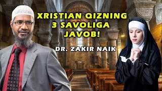 Др. Закир Найк | Христиан қизнинг 3 саволига жавоб!