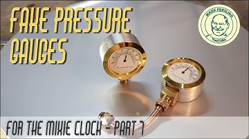 The "MIXIE" A DIY Steampunk, Backlit Digital Clock - Part 7 - Fake Pressure Gauges