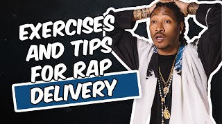 RAP VOICE AND DELIVERY EXERCISES