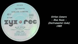 Kirlian Camera - Blue Room (Instrumental Coda) - 1985