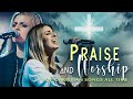 🙏2 HOURS HILLSONG WORSHIP SONGS TOP HITS 2021 MEDLEY ✝️ NONSTOP CHRISTIAN PRAISE SONGS COLLECTION